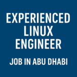 Linux Engineer Job in Abu Dhabi